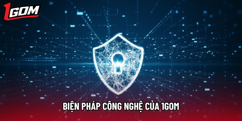 Biện pháp công nghệ của 1Gom Biện pháp công nghệ của 1Gom