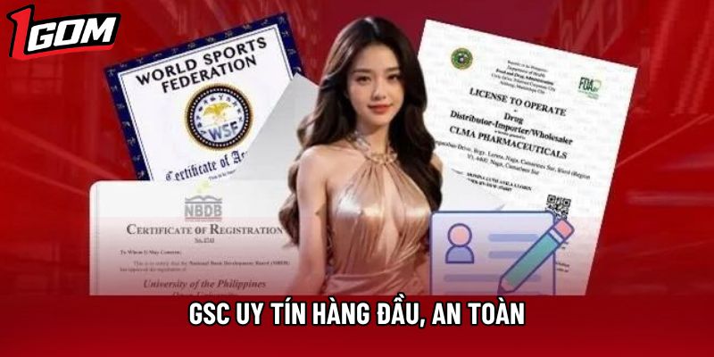 GSC uy tín hàng đầu, an toàn GSC uy tín hàng đầu, an toàn
